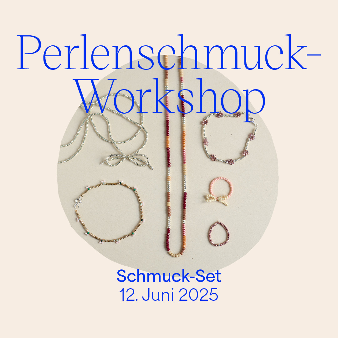 Perlenschmuck-Workshop: Juni 2025 | we love handmade